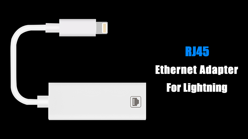 Lightning to RJ45 Ethernet Adapter for iPhone & iPad